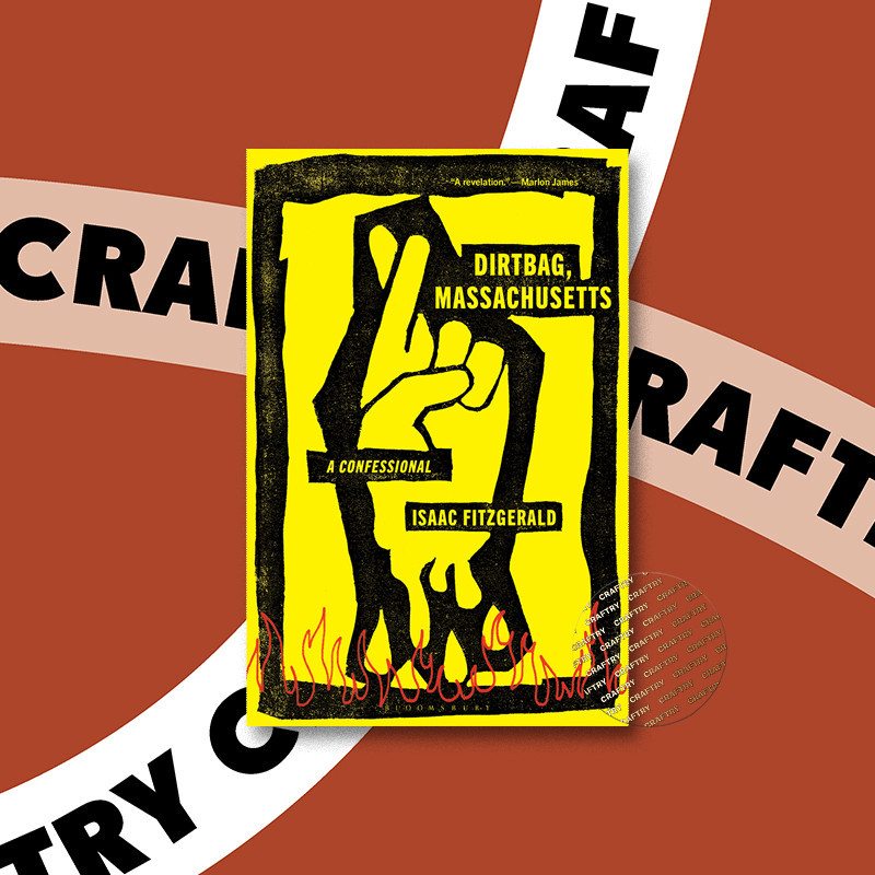 

Dirtbag, Massachusetts - Isaac Fitzgerald