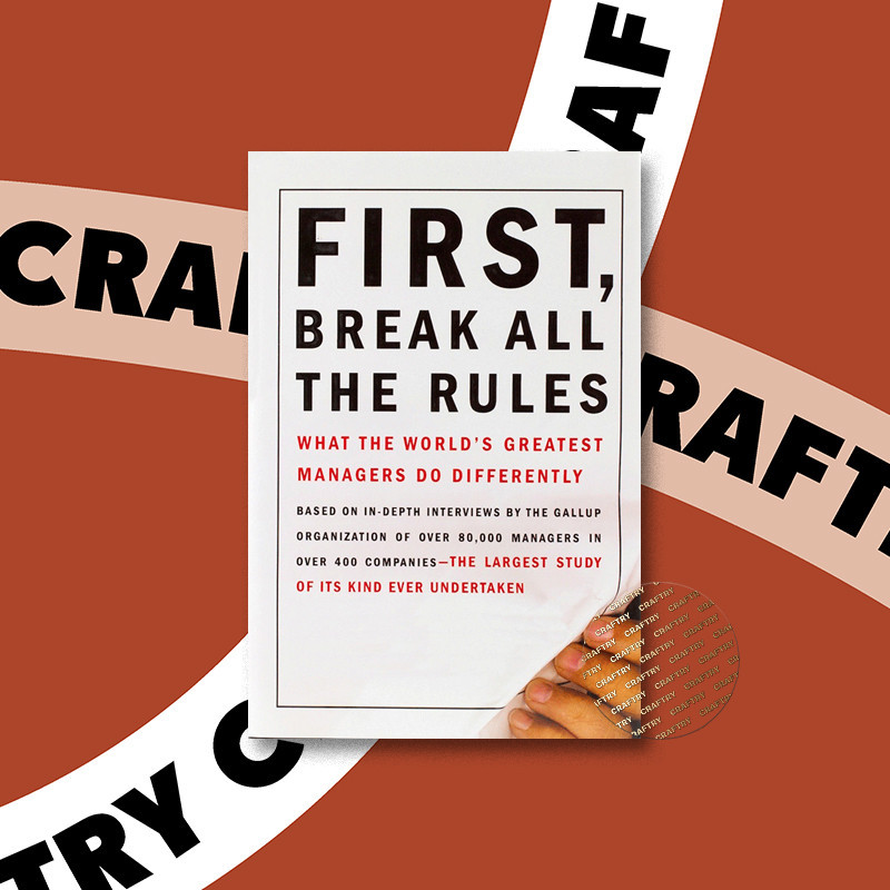 

First, Break All the Rules - Marcus Buckingham