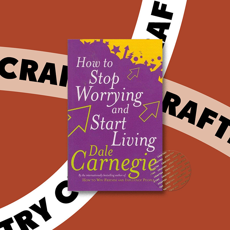 

How to Stop Worrying & Start Living - Dale Carnegie