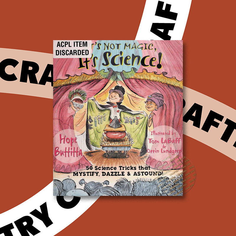 

It's Not Magic, It's Science! - 50 Science - Hope Buttitta