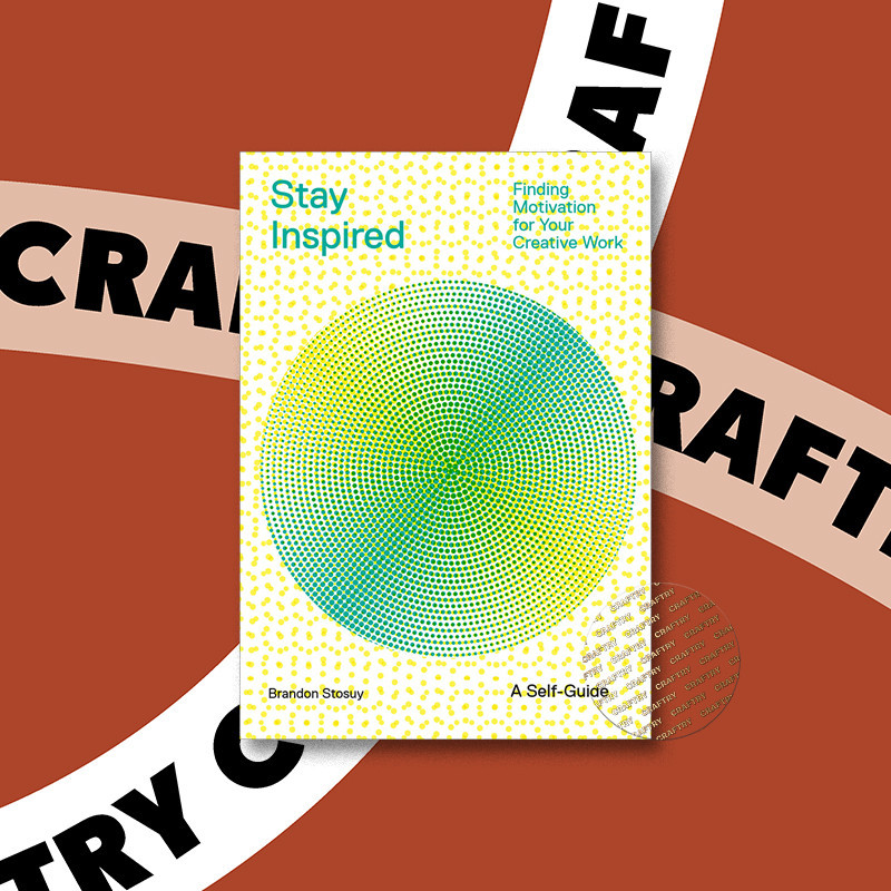 

Stay Inspired - Brandon Stosuy