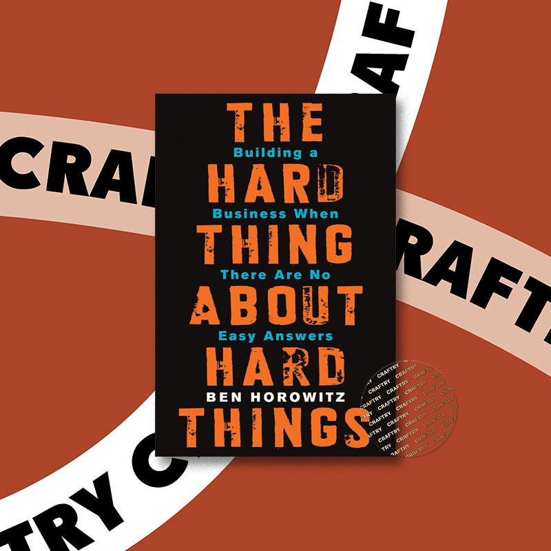 

The Hard Thing About Hard Things - Ben Horowitz
