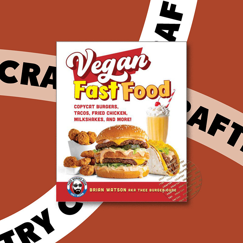 

Vegan Fast Food - Brian Watson