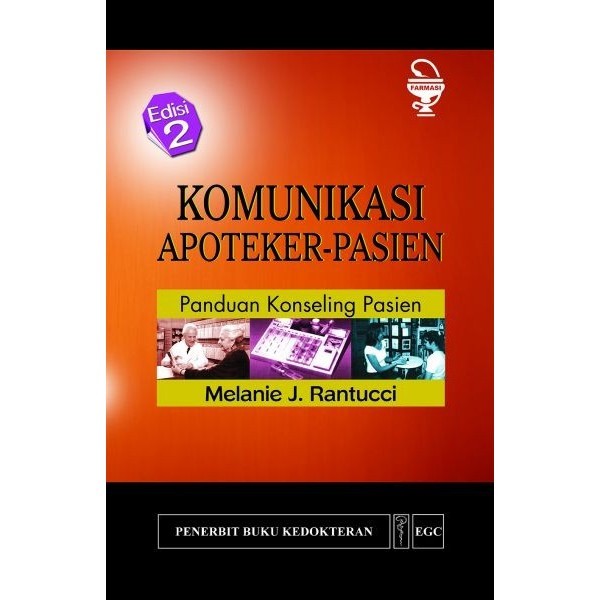 New Buku Komunikasi Apoteker-Pasien, Ed. 2 Egc (Dp) Mdn