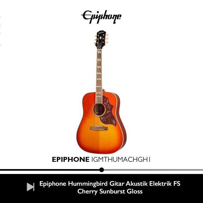 Epiphone Hummingbird Full Solid Gitar Akustik Elektrik Cherry Sunburst