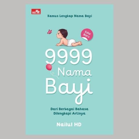 

Thosti KAMUS LENGKAP NAMA BAYI : 9999 NAMA BAYI INTERNASIONAL