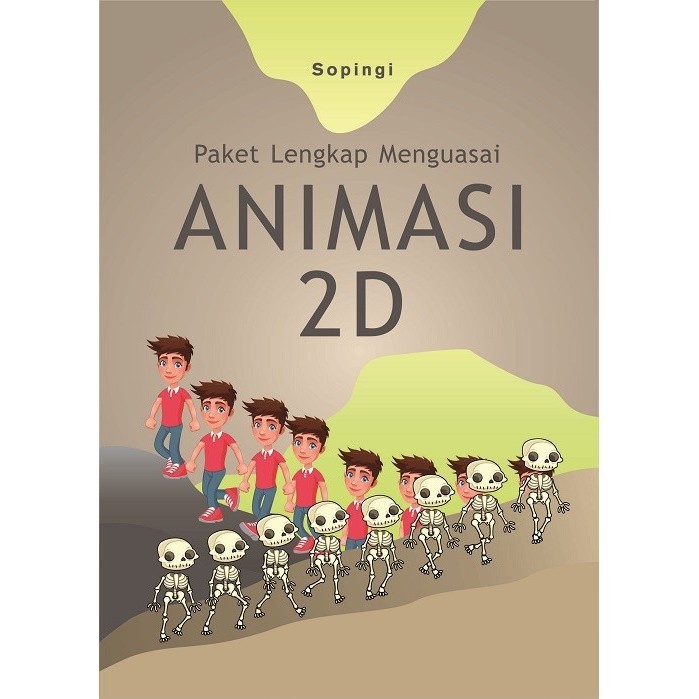 

Buku Paket Lengkap Menguasai Animasi 2D
