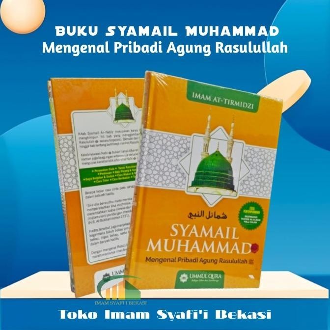 

Buku Syamail Muhammad Ummul Qura Terjemah Asy-Syama'il Al-Muhammadiyah