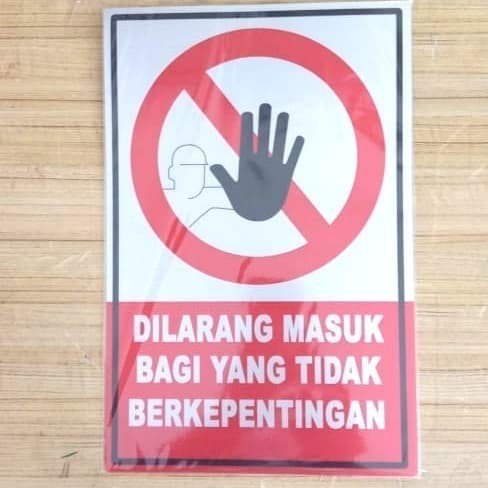 

Sign Label Dilarang Masuk Bagi Yg Tidak Berketingan 18X28 K3 Rambu