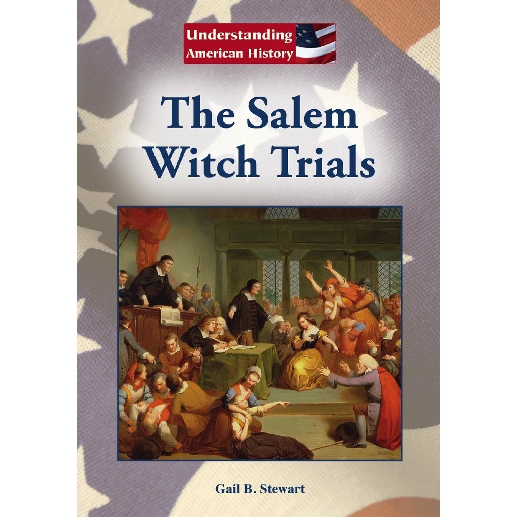 

Understanding American History - The Salem Witch Trials (D)