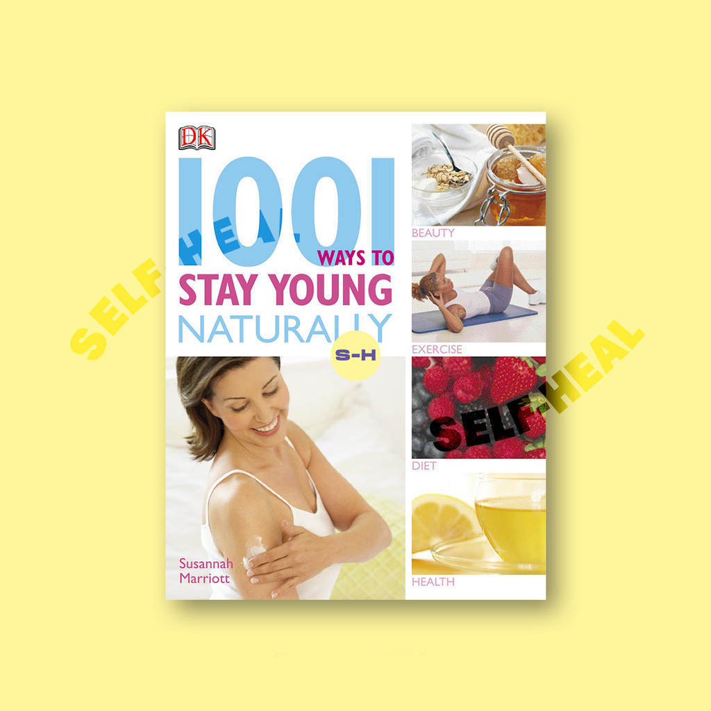 

1001 Ways to Stay Young Naturally by DK