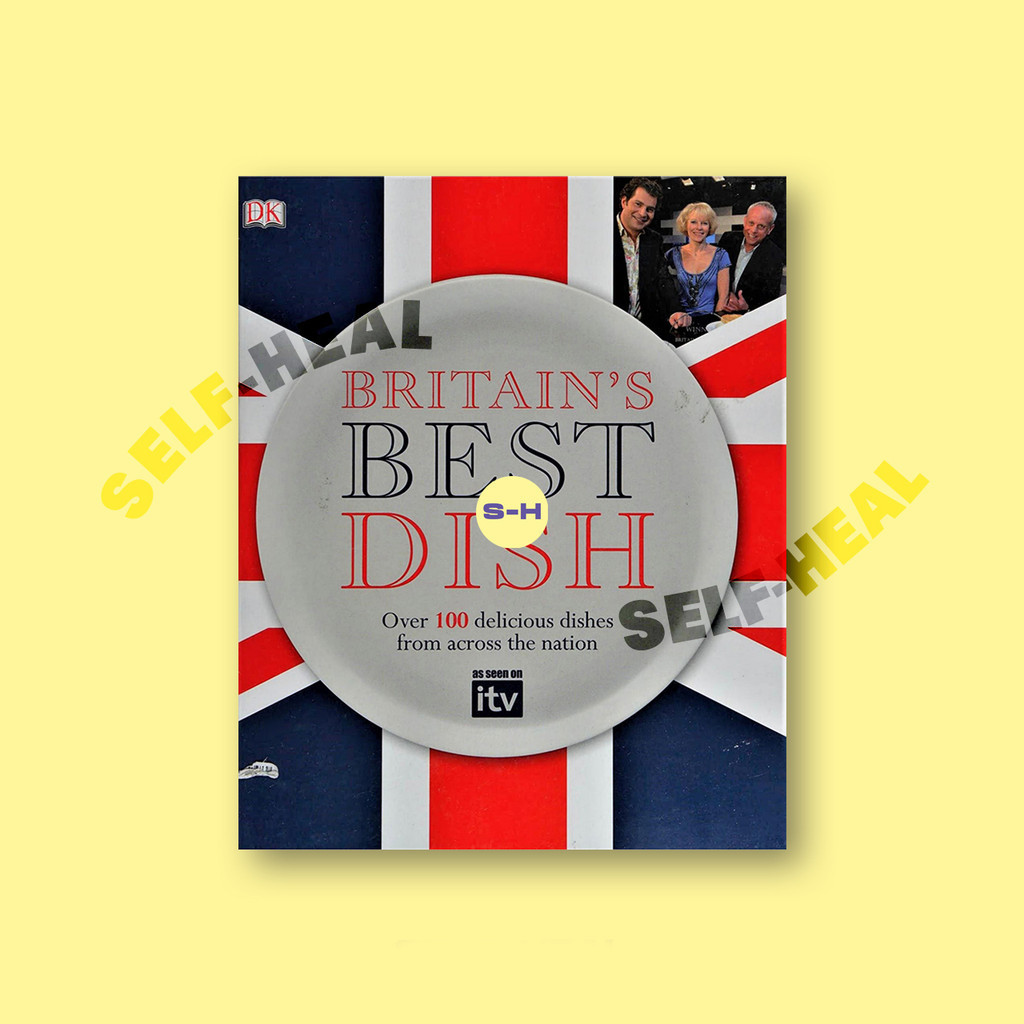 

Britain's Best Dish - Over 100 delicious dishes from across the nation by DK