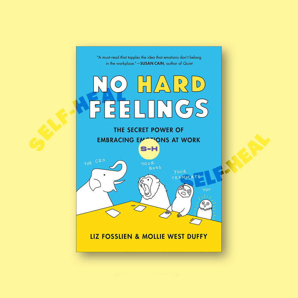

No Hard Feelings - The Secret Power of Emb - Liz Fosslien