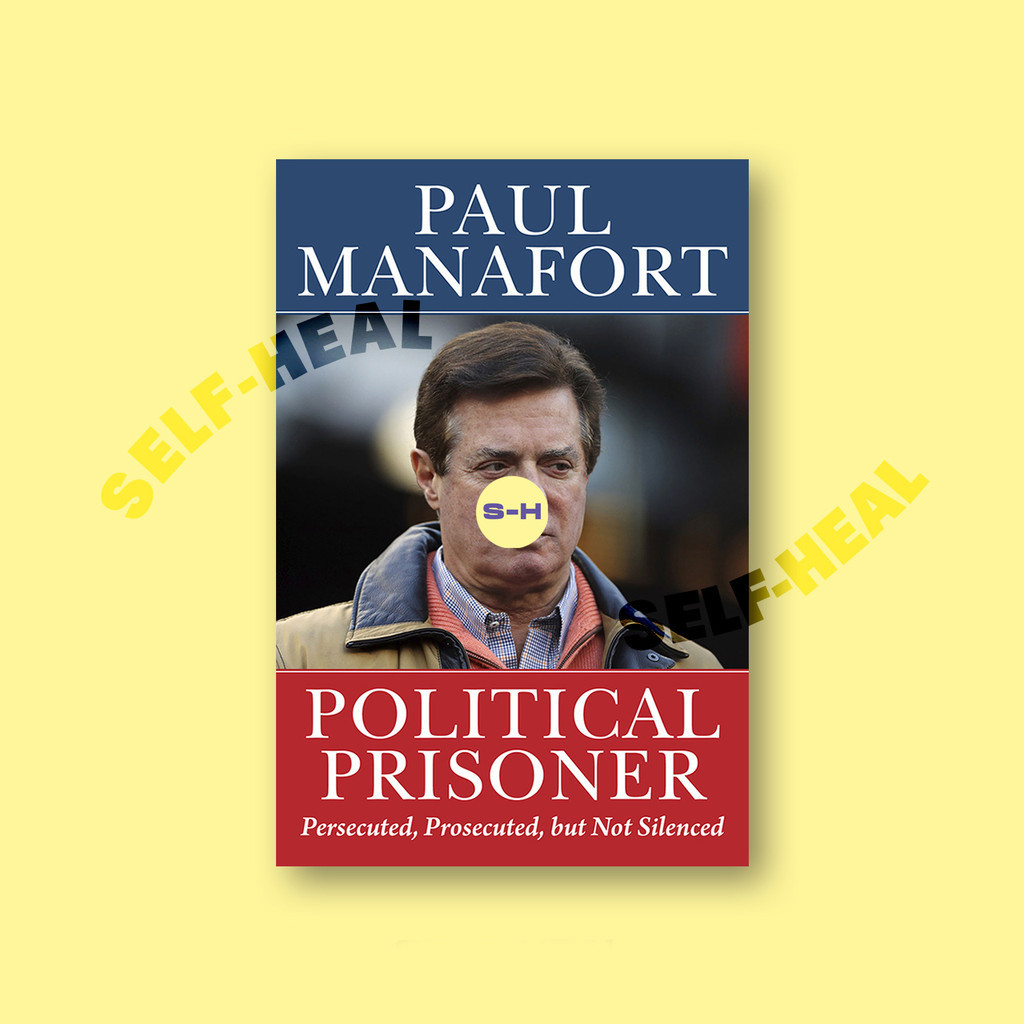 

Political Prisoner - Paul Manafort