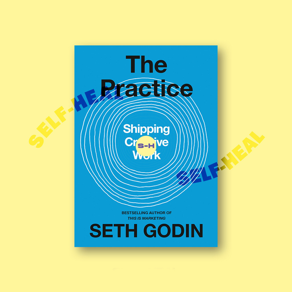 

The Practice - Shipping Creative Work - Seth Godin