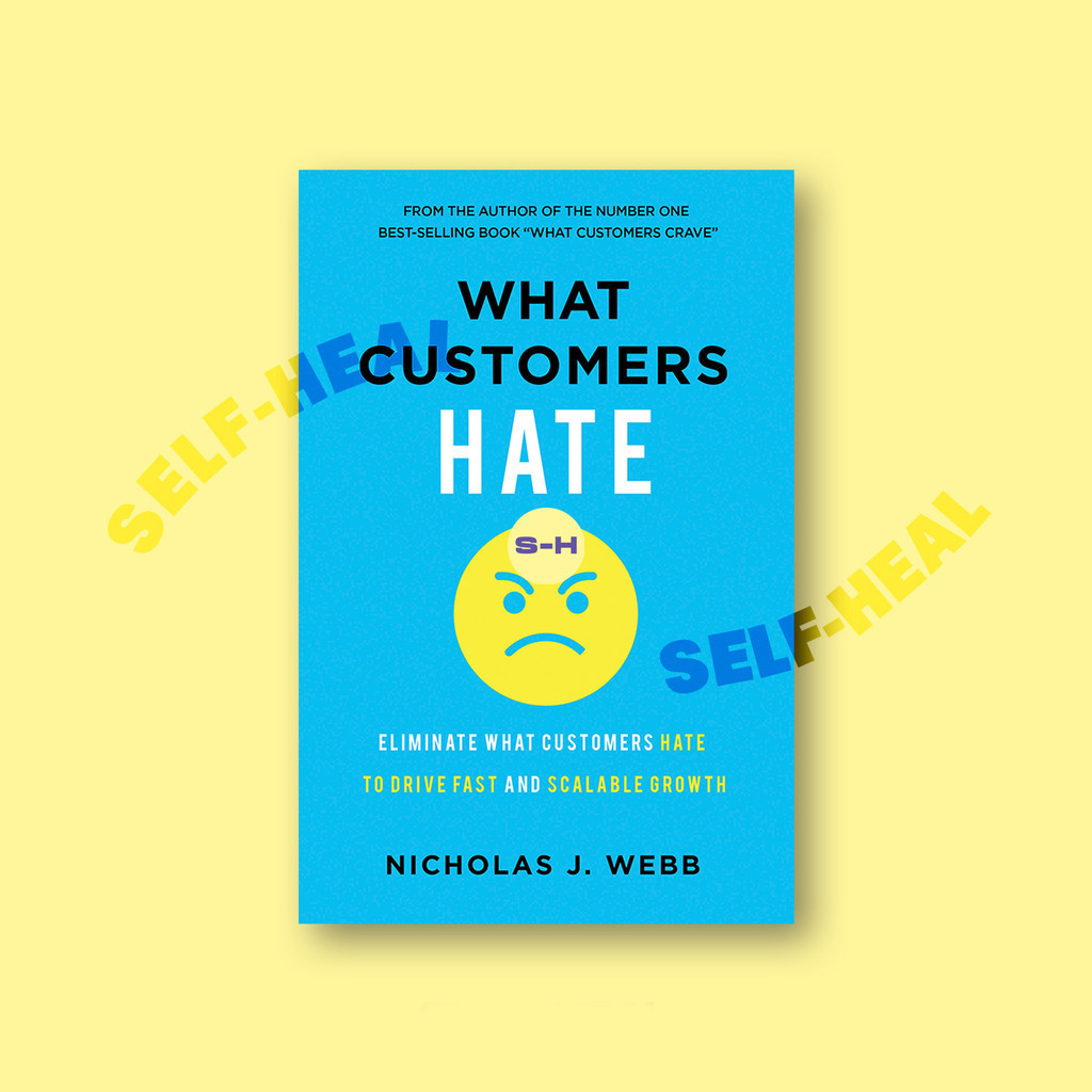 

What Customers Hate - Nicholas Webb