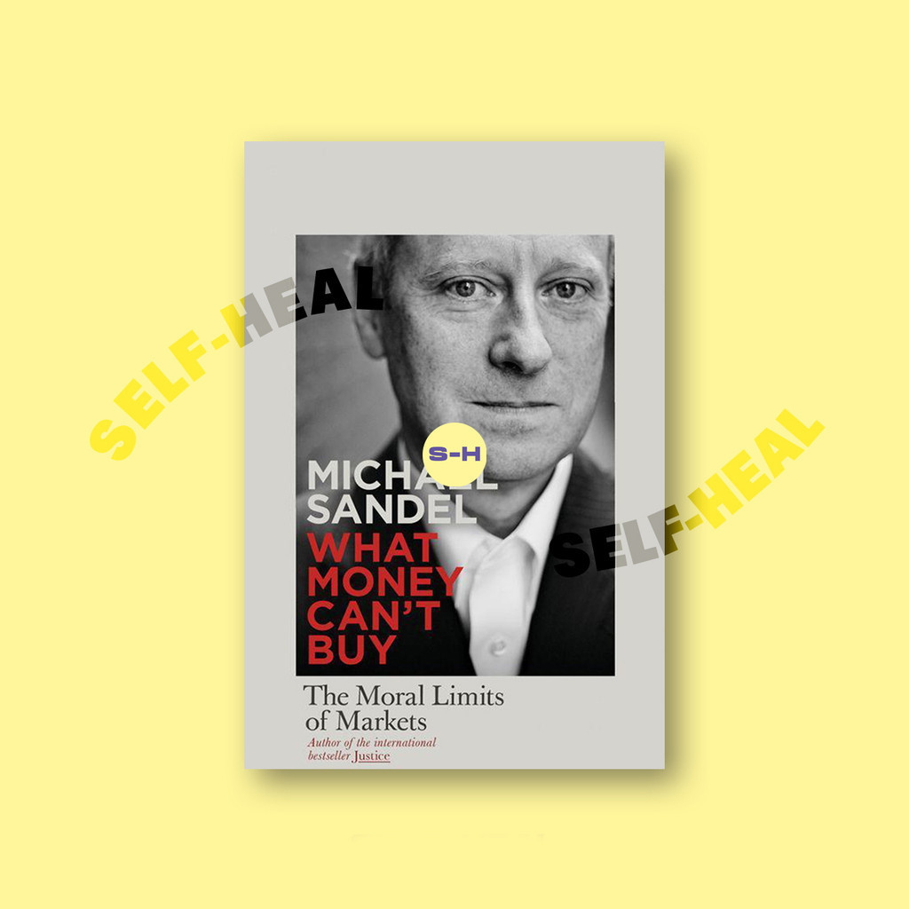 

What Money Can't Buy - Michael Sandel