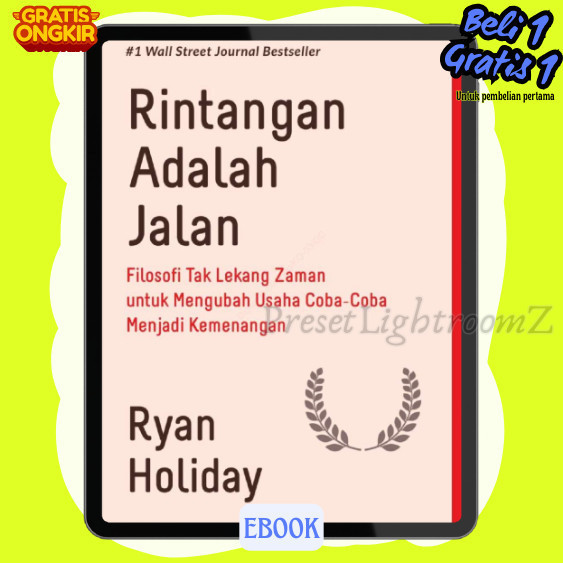 

IND1288 Rintangan Adalah Jalan ; Filosofi Tak Lekang Zaman untuk Mengubah Usaha Coba-Coba Menjadi Kemenangan-Revisi