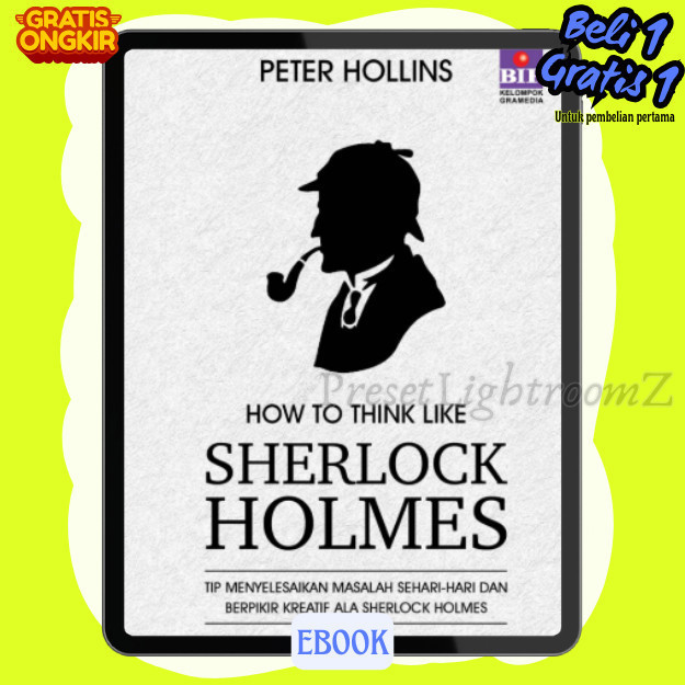 

IND1309 How to Think Like Sherlock Holmes - Bahasa Indonesia-Revisi