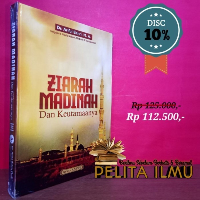 

Buku Ziarah Madinah Dan Keutamaannya -Keutamaan Kota Madinah Nabawiyah