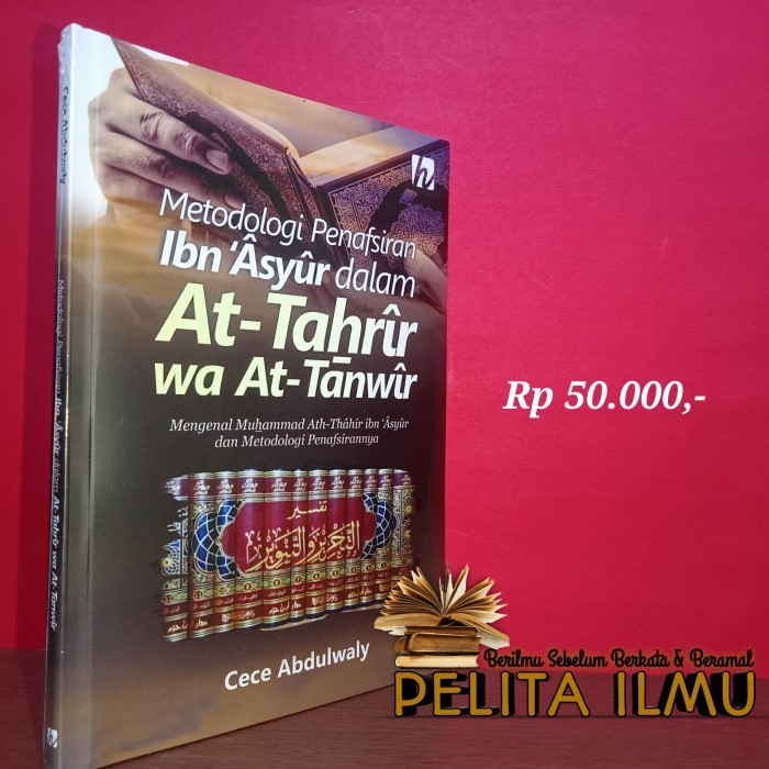 

Buku Metodologi Penafsiran Ibn Asyur Dalam At-Tahrir At-Tanwir