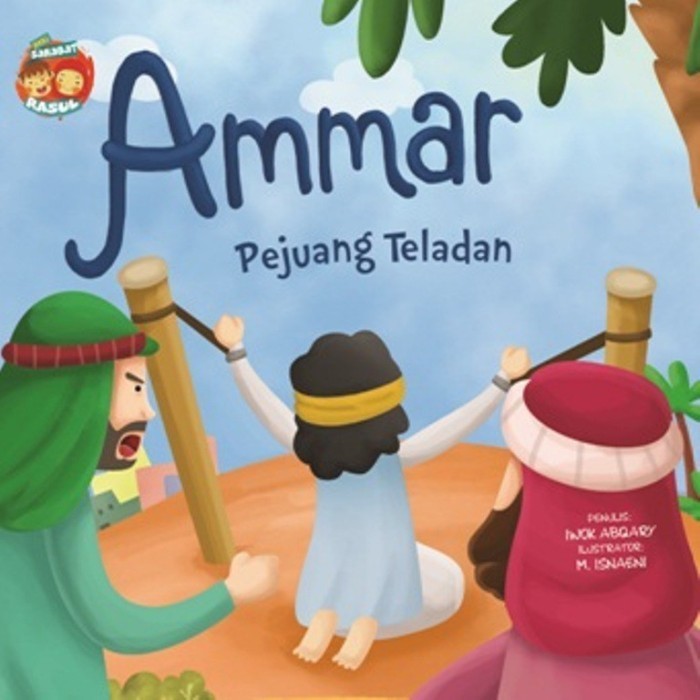 

Seri Sahabat Rasul Ammar Pejuang Teladan Boardbook