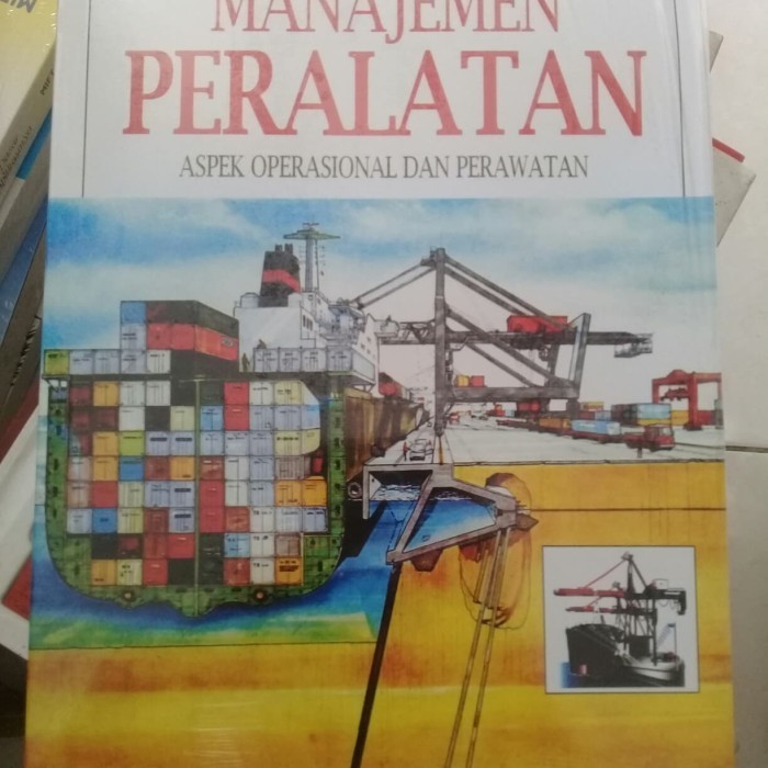 

Manajemen Peralatan: Aspek Operasional Dan Perawatan