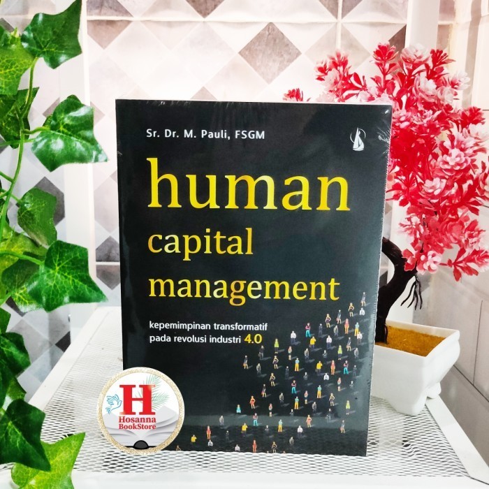 

Diskon Buku Human Capital Management - Sr. M. Pauli, Fsgm