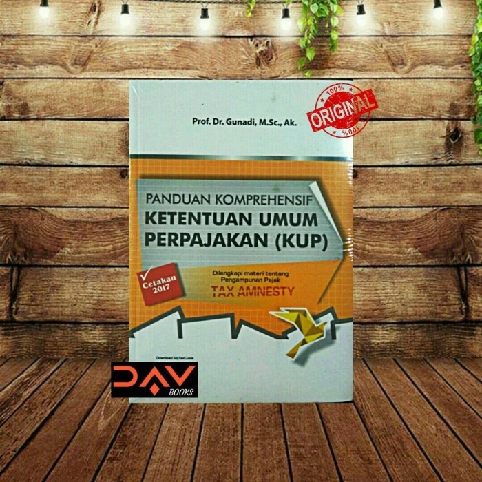 

Buku Panduan Komprehensif Ketentuan Umum Perpajakan (Kup)
