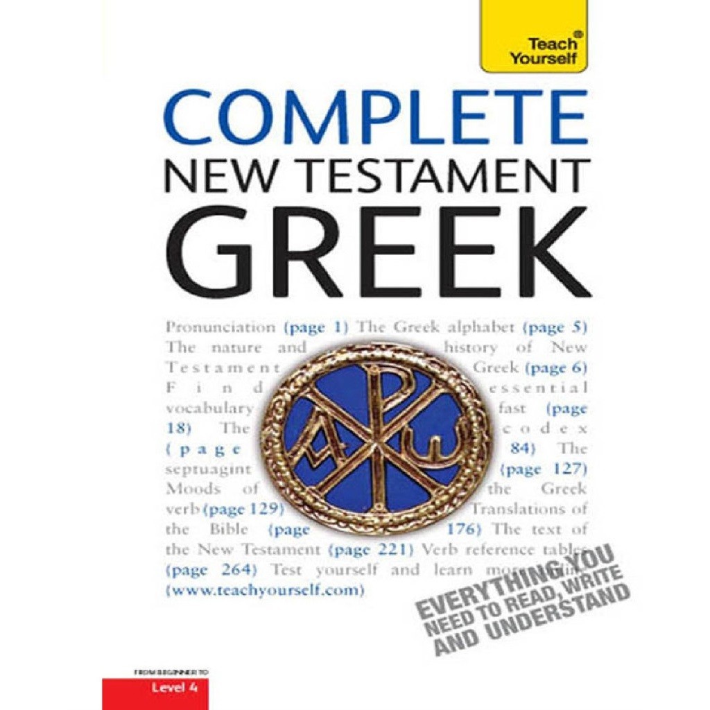 

Complete New Testament Greek - Everything You Need to Read, Write and Understand ( D )