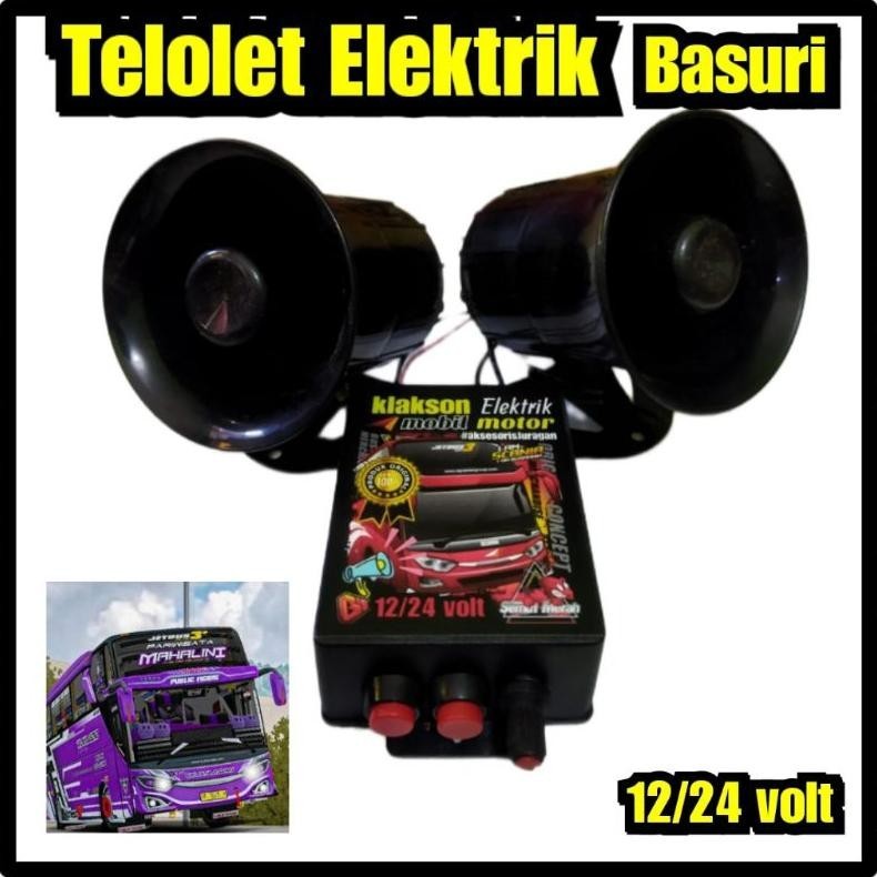 <PROMO> KLAKSON BASURI ELEKTRIK VERSI TOA 12 VOLT DAN 24 VOLT