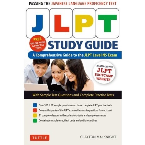 

JLPT Study Guide - The Comprehensive Guide to the Jlpt Level N5 Exam ( D )