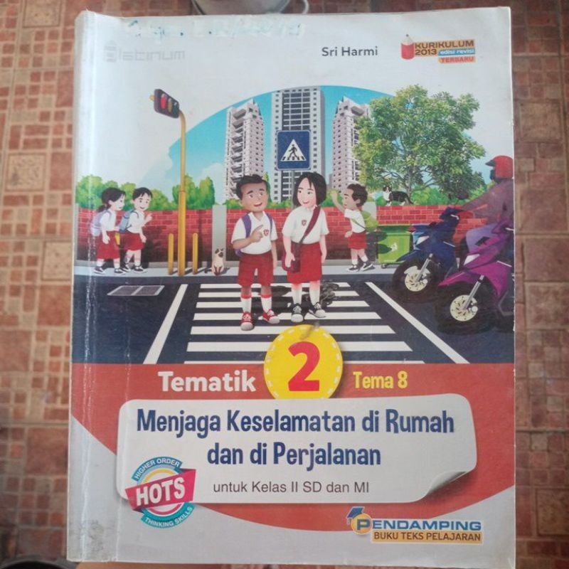 BUKU TEMATIK 2 Tema 8 SD KELAS 2 PLATINUM HOTS K13 TIGA SERANGKAI/TEMATIK HOTS