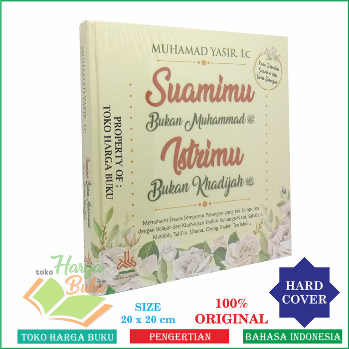 

Suamimu Bukan Muhammad Istrimu Bukan Khadijah - Pustaka Al-Kautsar