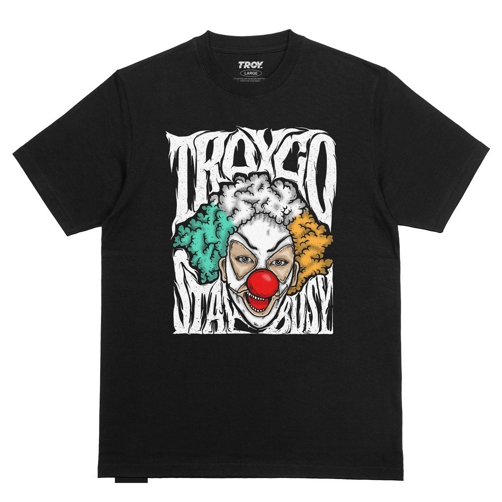 Troy Company T-Shirt Kaos Hitam Stay Busy Series Party Clown MT 2137