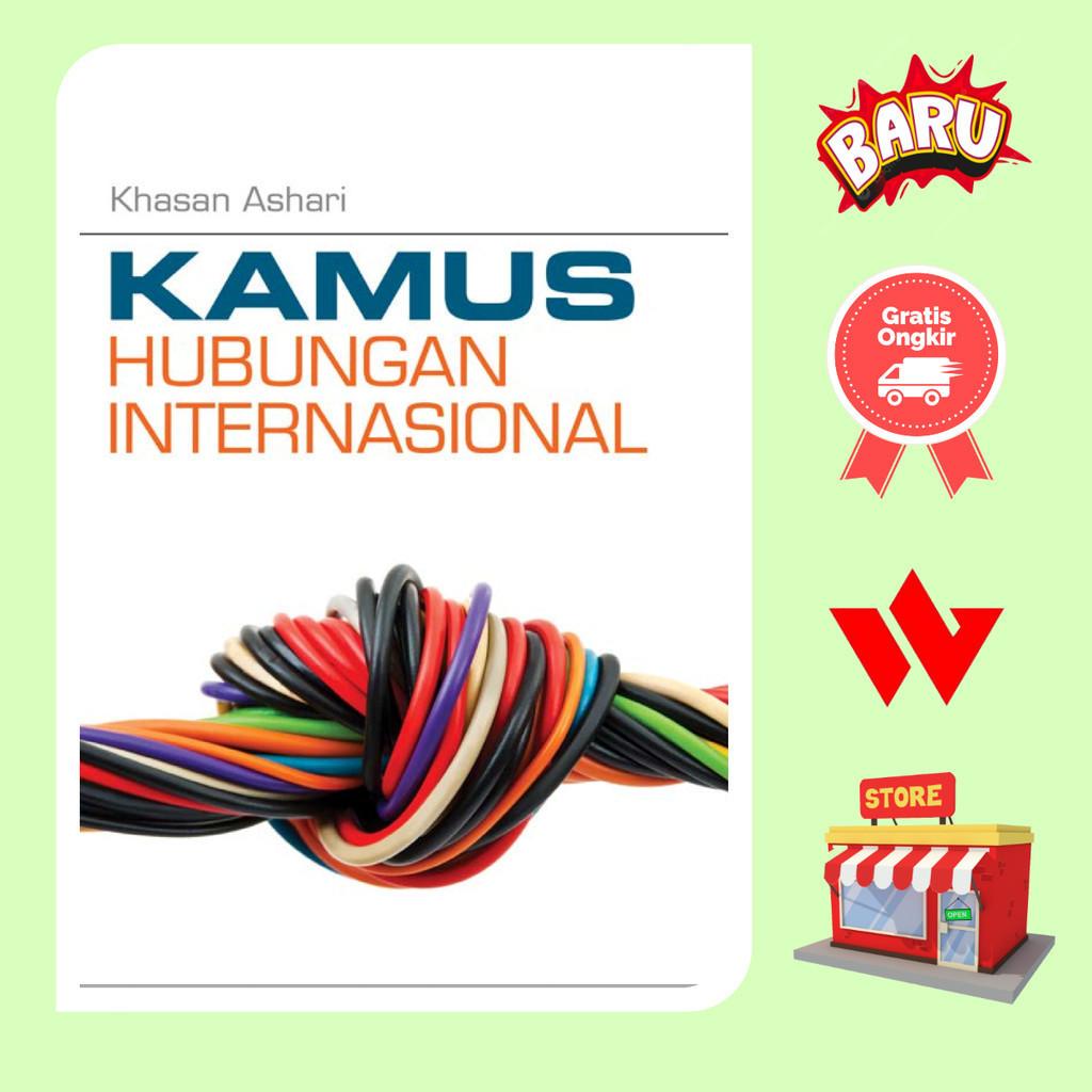 Buku Kamus Hubungan Internasional - Khasan Ashari