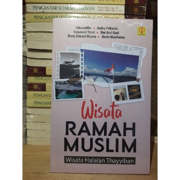 WISATA RAMAH MUSLIM: WISATA HALALAN THAYYIBAN #PRENADA #KENCANA