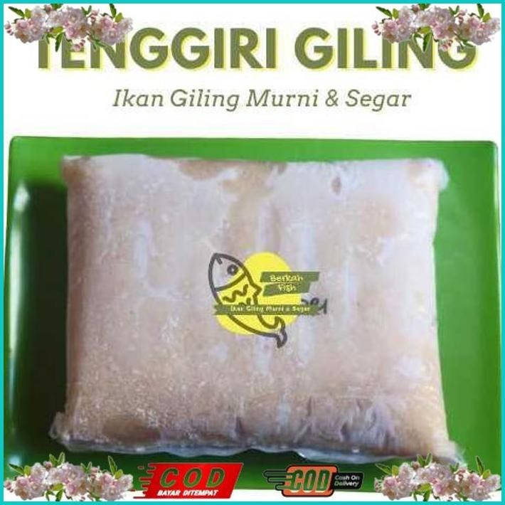 

BISMILLAH IKAN TENGGIRI GILING FRESH 1 KG ALISUP