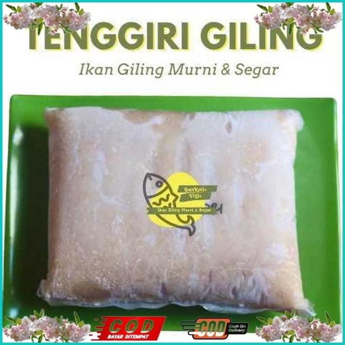 

BISMILLAH IKAN TENGGIRI GILING FRESH 1 KG ALISUP