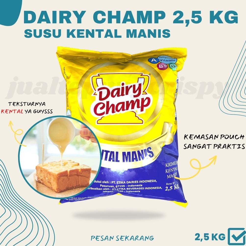 

Promo Dairy Champ Susu Kental Manis / Krimer Kental Manis Kemasan Bantal 2,5 Kg Hig Quality