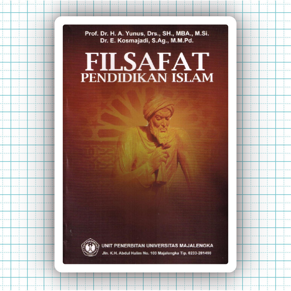 Buku Filsafat Pendidikan Islam - A Yunus