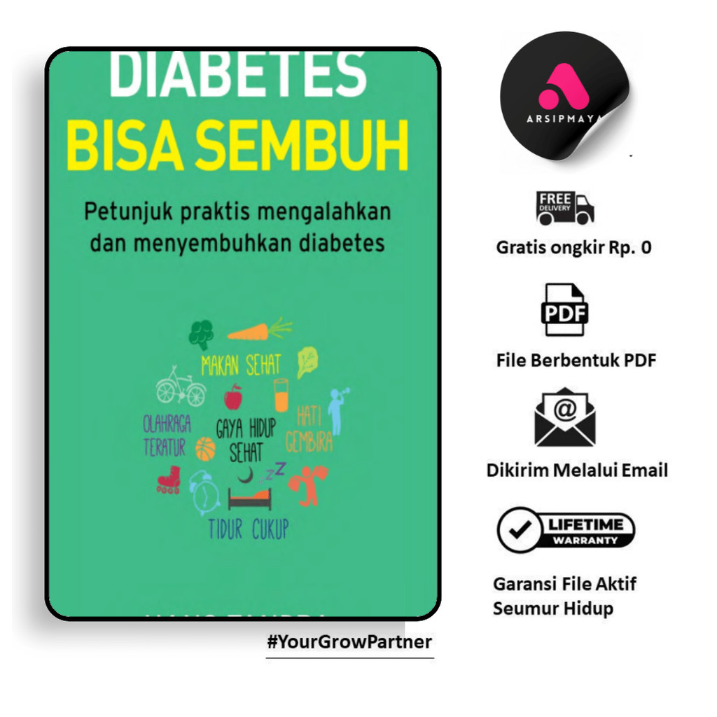 

154. DIABETES BISA SEMBUH PETUNJUK PRAKTIS MENGALAHKAN DAN MENYEMBUHKAN DIABETES - [-]