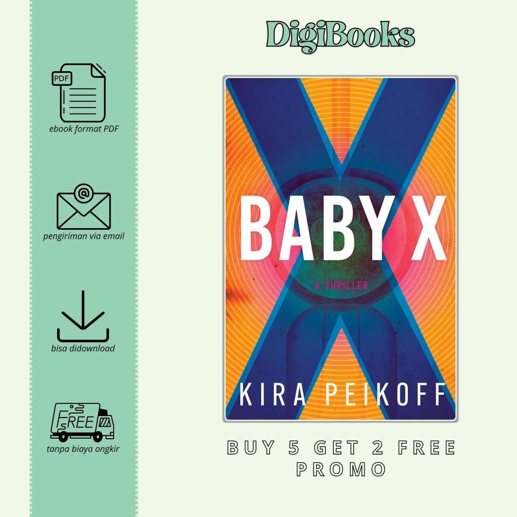 

Baby X - Kira Peikoff (Bahasa Inggris)
