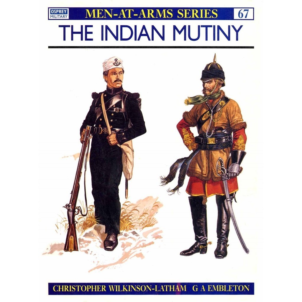 

Osprey - Men-at-Arms 067 - The Indian Mutiny (Sejarah / D)