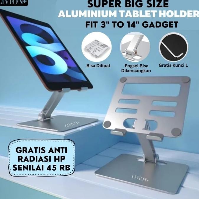 Stand Holder Ipad Pro Tablet Livion+ Dudukan Aluminium Ipad Big Size
