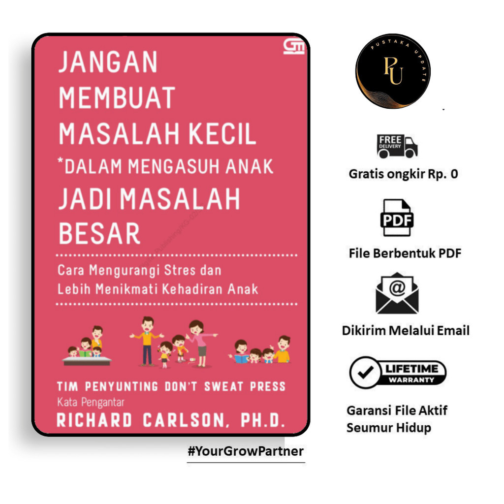 

183. JANGAN MEMBUAT MASALAH KECIL DALAM MENGASUH ANAK JADI MASALAH BESAR - [-]