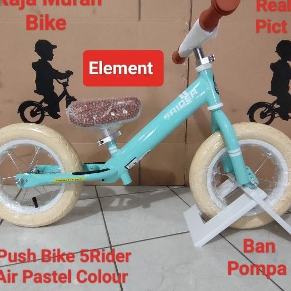 Push Bike Element 5Rider Air Pastel Colour Sepeda Balance Bike Element