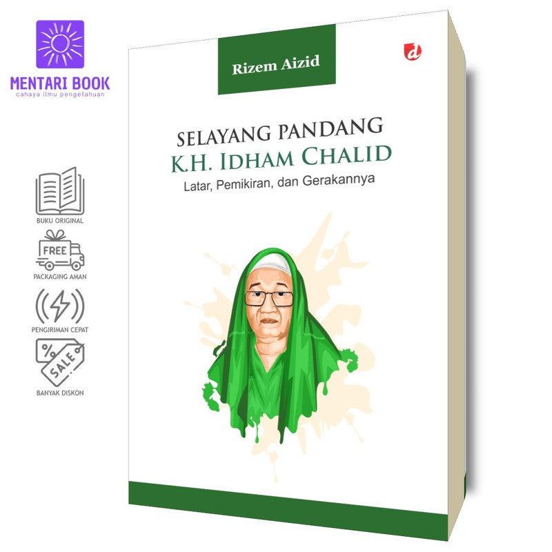 Selayang Pandang K.H. Idham Chalid | Rizem Aizid | DIVA Press