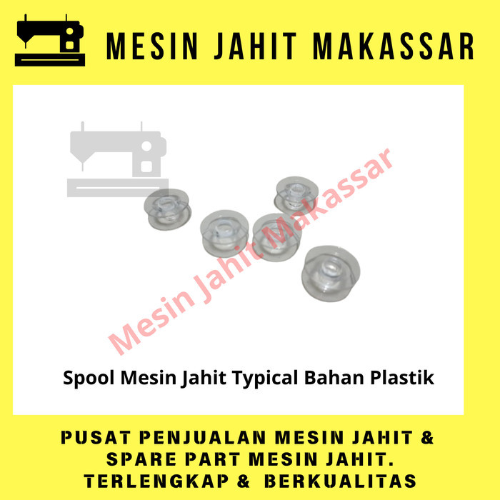 

:::::::] Original Termurah Spool Plastik Untuk Mesin Jahit Typical Kualitas Bagus