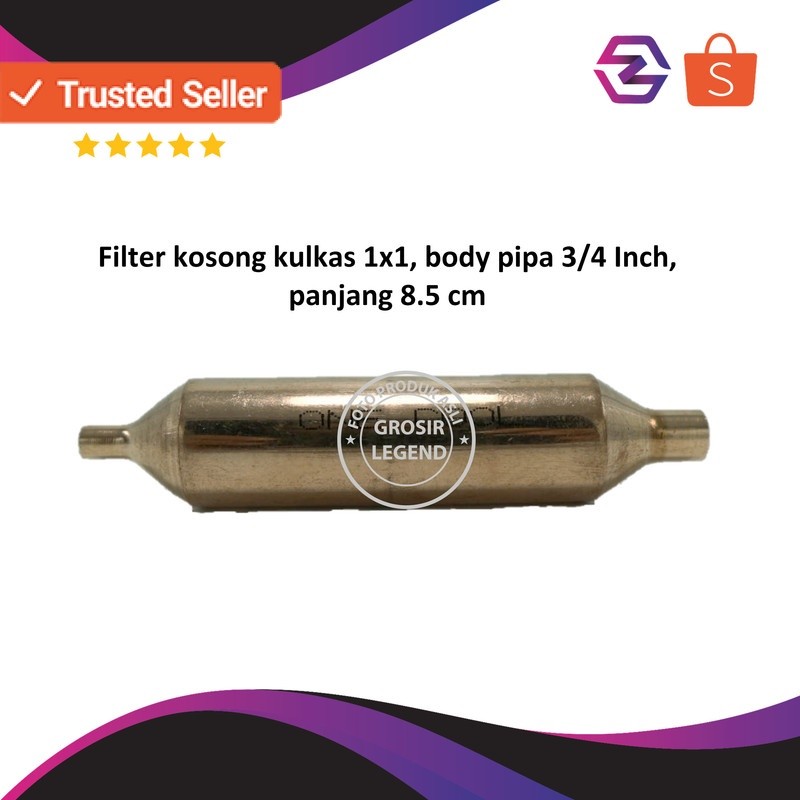 Filter kosong kulkas 1x1 body pipa 3/4 inch panjang 8.5 cm